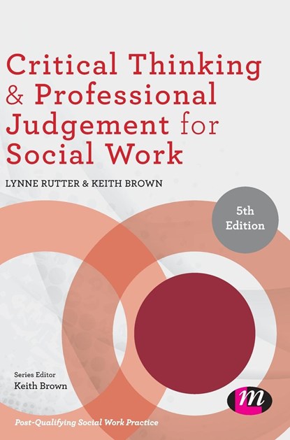 Critical Thinking and Professional Judgement for Social Work, Lynne Rutter ; Keith Brown - Gebonden - 9781526466952