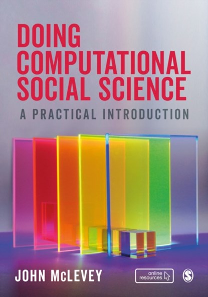 Doing Computational Social Science, John McLevey - Paperback - 9781526468185