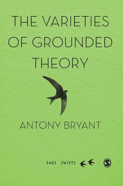 The Varieties of Grounded Theory, Antony Bryant - Gebonden - 9781526474315