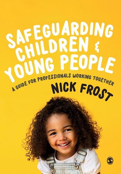 Safeguarding Children and Young People, FROST,  Nick - Paperback - 9781526494375