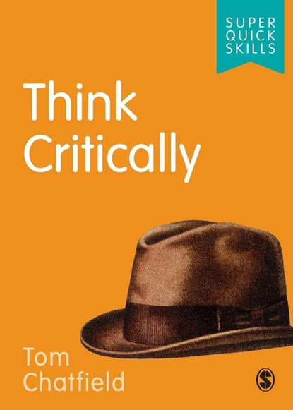 Think Critically, Tom (Author Chatfield - Paperback - 9781526497406