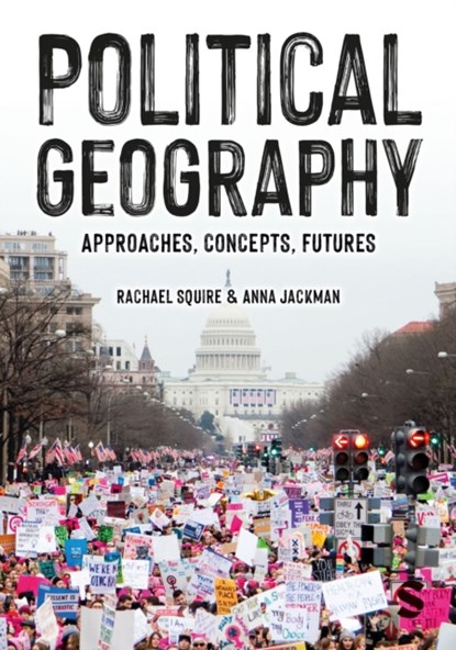Political Geography, SQUIRE,  Rachael ; Jackman, Anna - Gebonden - 9781526498847