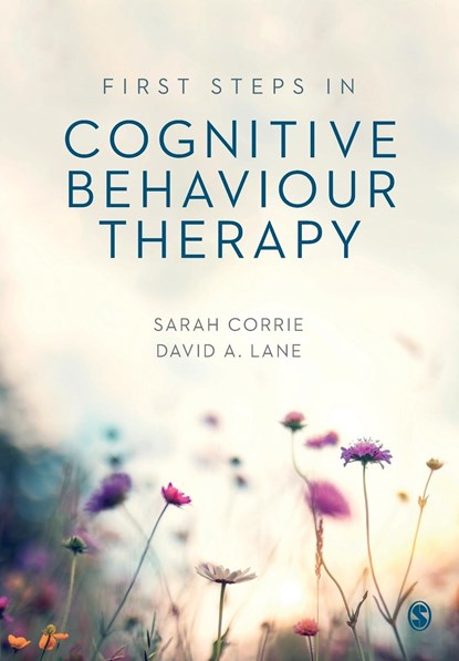 First Steps in Cognitive Behaviour Therapy, Sarah Corrie ; David A. Lane - Paperback - 9781526499165