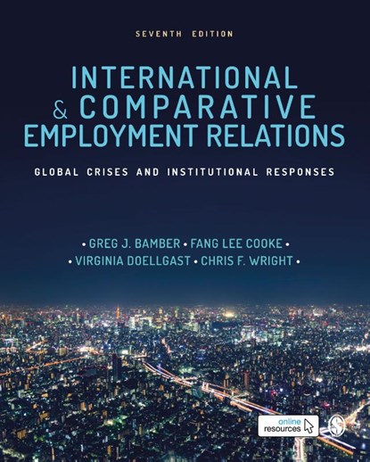International and Comparative Employment Relations, BAMBER,  Greg J ; Lee Cooke, Fang ; Doellgast, Virginia - Paperback - 9781526499653