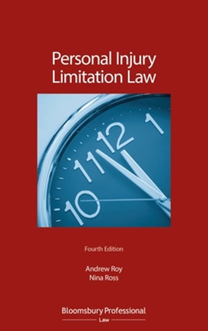 Personal Injury Limitation Law, Andrew (12 King's Bench Walk Roy KC ; Nina Ross - Paperback - 9781526508607