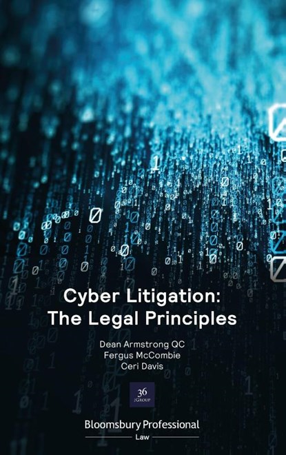 Cyber Litigation: The Legal Principles, Dean Armstrong KC ; Mr Fergus (Pump Court Chambers McCombie ; Ms Ceri Davis - Paperback - 9781526513595