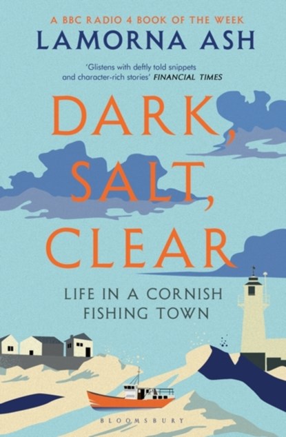 Dark, Salt, Clear, Lamorna Ash - Paperback - 9781526600059