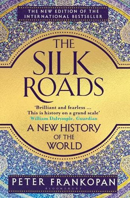 The Silk Roads, FRANKOPAN,  Peter - Paperback - 9781526603012