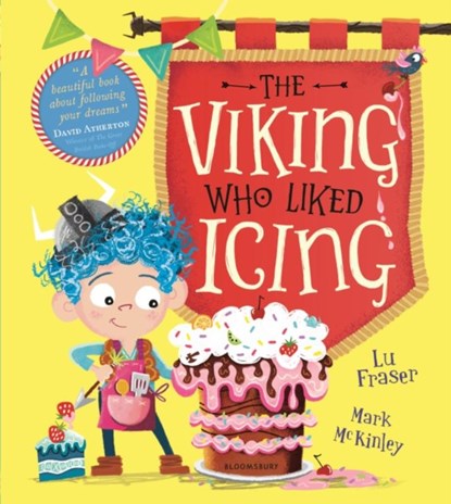 The Viking Who Liked Icing, Lu Fraser - Paperback - 9781526603906