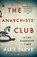 The Anarchists' Club, Alex Reeve - Paperback - 9781526604194