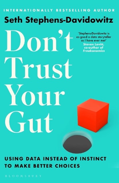 Don't Trust Your Gut, Seth Stephens-Davidowitz - Paperback - 9781526605092