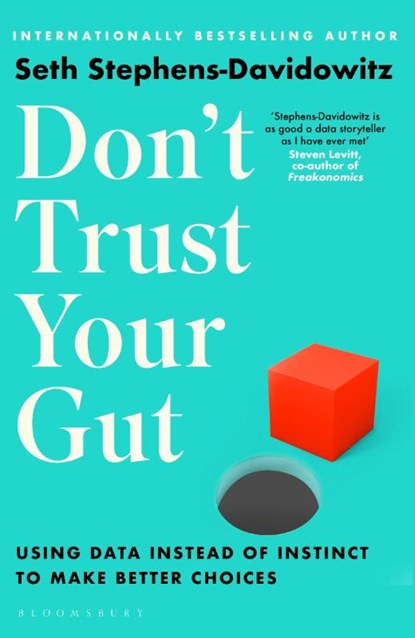 Don't Trust Your Gut, Seth Stephens-Davidowitz - Paperback - 9781526605092
