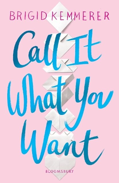 Call It What You Want, Brigid Kemmerer - Paperback - 9781526605344