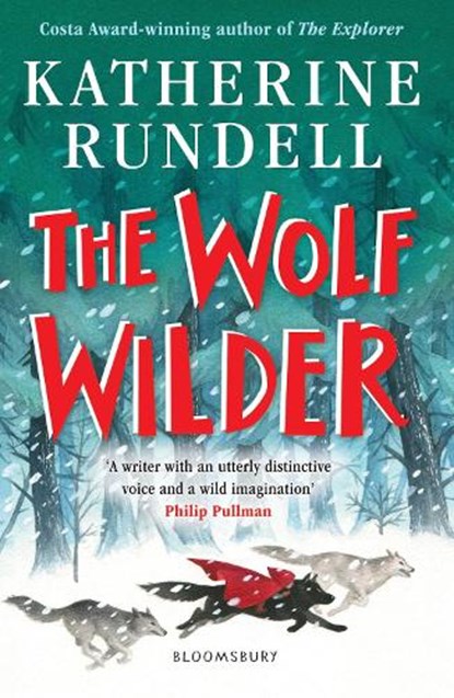 The Wolf Wilder, Katherine Rundell - Paperback - 9781526605511