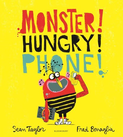 MONSTER! HUNGRY! PHONE!, Sean Taylor - Paperback - 9781526606808