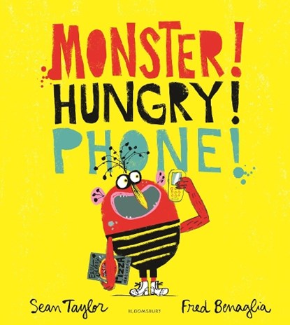 MONSTER! HUNGRY! PHONE!, Sean Taylor - Paperback - 9781526606808