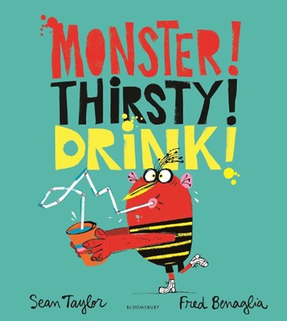 MONSTER! THIRSTY! DRINK!, TAYLOR,  Sean - Gebonden - 9781526606815