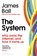 The System, James Ball - Paperback - 9781526607232