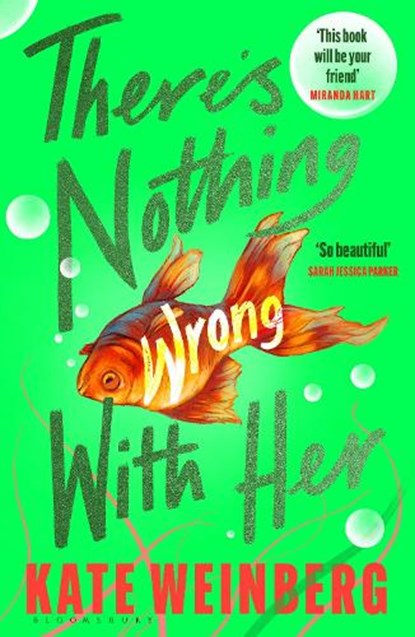 There’s Nothing Wrong With Her, Kate Weinberg - Paperback - 9781526607348