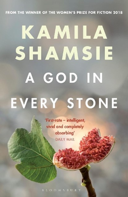 A God in Every Stone, Kamila Shamsie - Paperback - 9781526607782