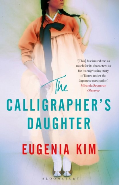 The Calligrapher's Daughter, Eugenia Kim - Paperback - 9781526608666