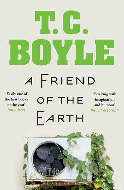A Friend of the Earth, T. C. Boyle - Paperback - 9781526608918