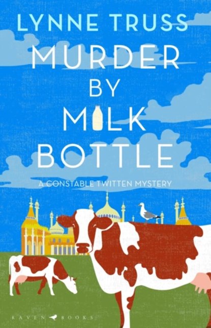 Murder by Milk Bottle, Lynne Truss - Gebonden Paperback - 9781526609793