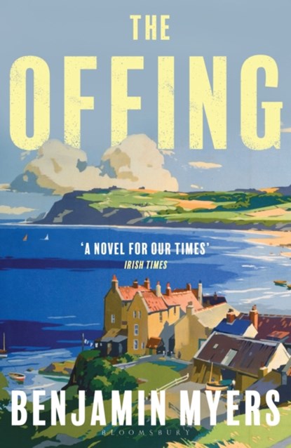 The Offing, Benjamin Myers - Paperback - 9781526611307