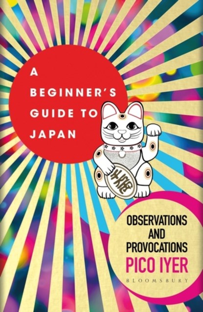 A Beginner's Guide to Japan, Pico Iyer - Paperback - 9781526611512