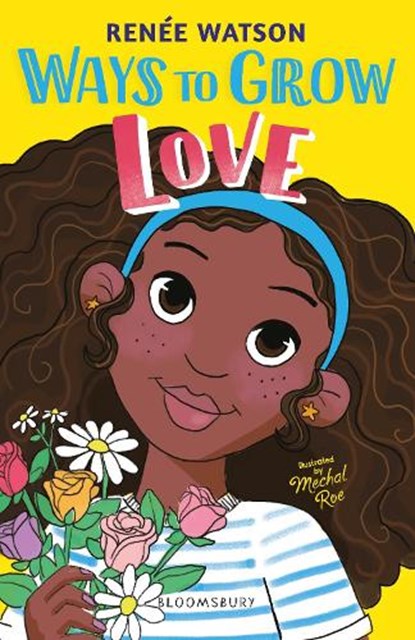 Ways to Grow Love, Ms Renee Watson - Paperback - 9781526613752