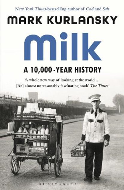 Milk, Mark Kurlansky - Paperback - 9781526614346