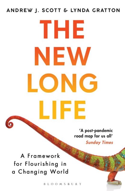 The New Long Life, Andrew J. Scott ; Lynda Gratton - Paperback - 9781526615169