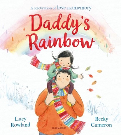Daddy's Rainbow, Lucy Rowland - Paperback - 9781526615787