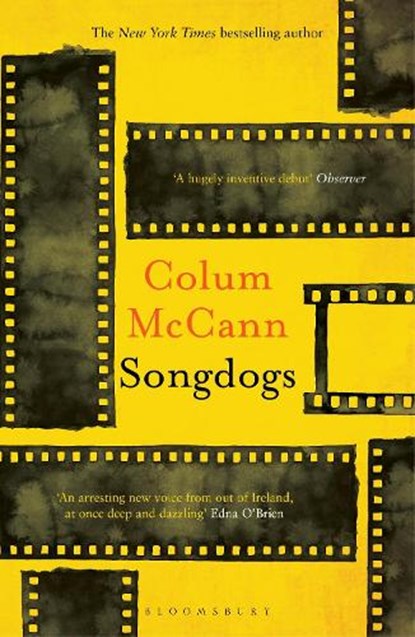 Songdogs, Colum McCann - Paperback - 9781526617316