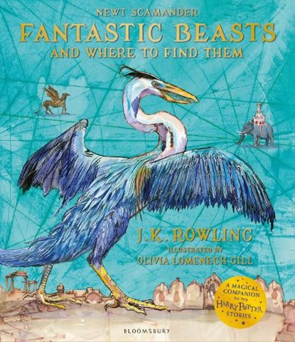 Fantastic Beasts and Where to Find Them, J. K. Rowling - Paperback - 9781526620316