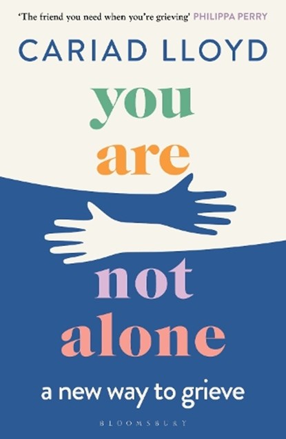 You Are Not Alone, Cariad Lloyd - Paperback - 9781526621870