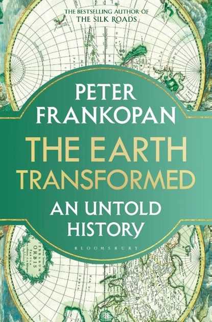 The Earth Transformed, Peter Frankopan - Paperback - 9781526622570