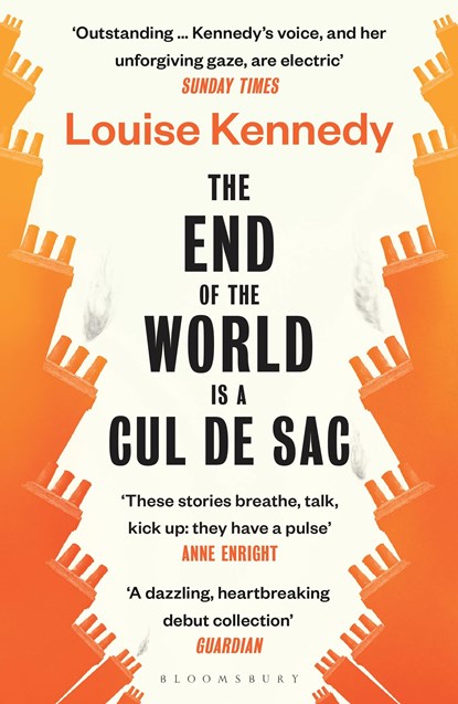 The End of the World is a Cul de Sac, Louise Kennedy - Paperback - 9781526623317