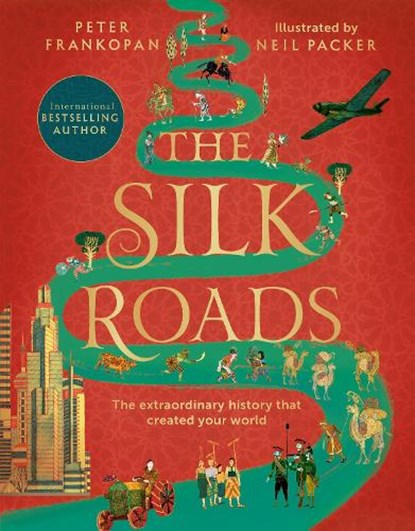 The Silk Roads, Professor Peter Frankopan - Paperback - 9781526623560