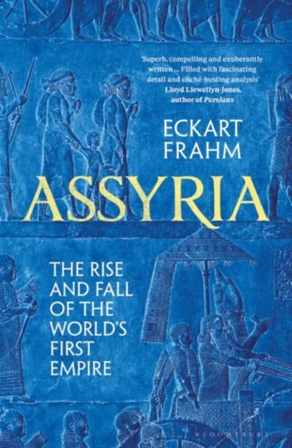 Assyria, Eckart Frahm - Paperback - 9781526623829