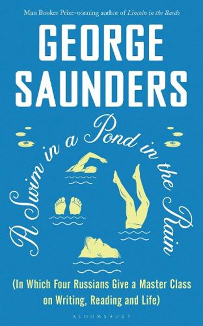 A Swim in a Pond in the Rain, George Saunders - Paperback - 9781526624246
