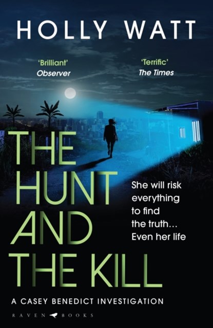 The Hunt and the Kill, Holly Watt - Paperback - 9781526625540