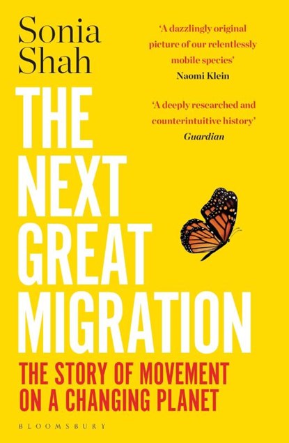 The Next Great Migration, Sonia Shah - Paperback - 9781526629227
