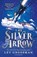 The Silver Arrow, Grossman Lev Grossman - Paperback - 9781526629418