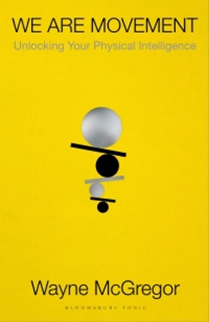 We Are Movement, Wayne McGregor - Paperback - 9781526629548