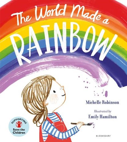 The World Made a Rainbow, Michelle Robinson - Paperback - 9781526629807