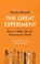 The Great Experiment, MOUNK,  Yascha - Gebonden - 9781526630131