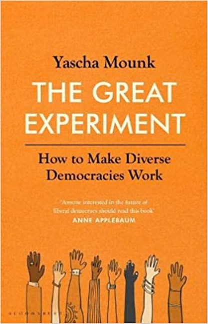 The Great Experiment, Yascha Mounk - Paperback - 9781526630148