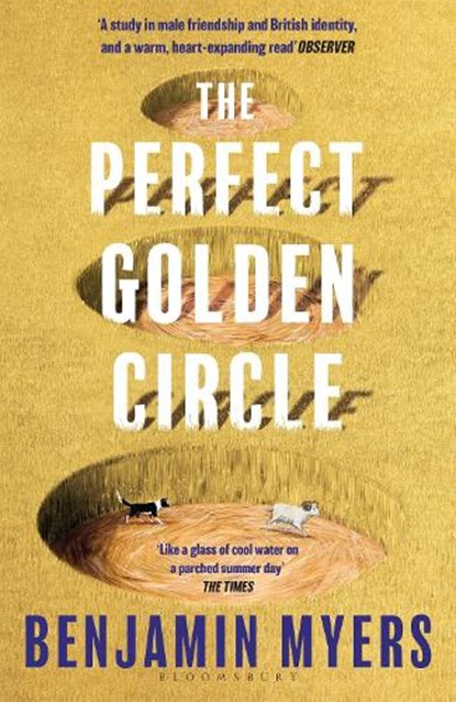 The Perfect Golden Circle, Benjamin Myers - Paperback - 9781526631428