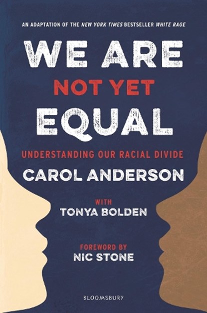 We Are Not Yet Equal, Carol Anderson ; Tonya Bolden - Paperback - 9781526631725
